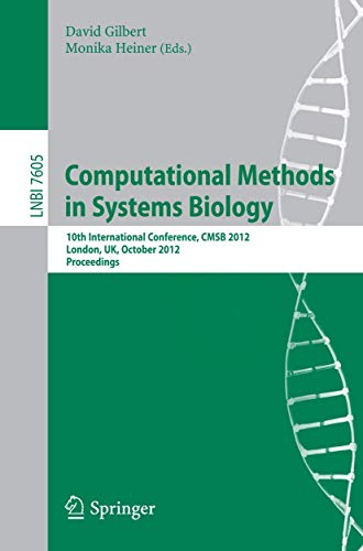 Stock image for Computational Methods in Systems Biology : 10th International Conference, CMSB 2012, London, UK, October 3-5, 2012, Proceedings for sale by Better World Books Ltd