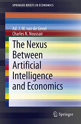 9783642336478: The Nexus between Artificial Intelligence and Economics (SpringerBriefs in Economics)