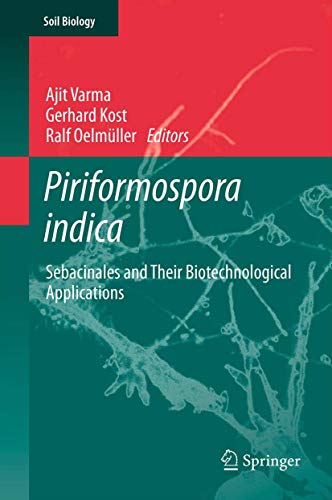 9783642338014: Piriformospora indica: Sebacinales and Their Biotechnological Applications: 33 (Soil Biology)