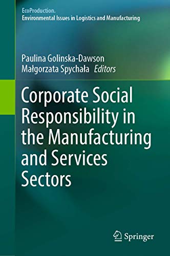 Stock image for Corporate Social Responsibility in the Manufacturing and Services Sectors. for sale by Antiquariat im Hufelandhaus GmbH  vormals Lange & Springer