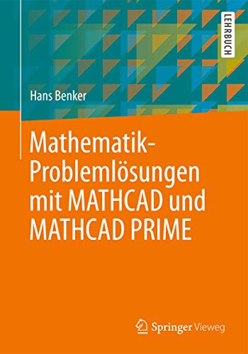 Imagen de archivo de Mathematik-Problemlsungen mit MATHCAD und MATHCAD PRIME (German Edition) a la venta por medimops