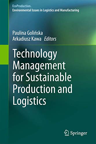 Stock image for Technology Management for Sustainable Production and Logistics. for sale by Antiquariat im Hufelandhaus GmbH  vormals Lange & Springer