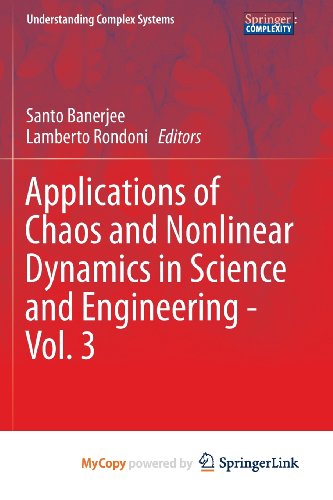9783642340185: Applications of Chaos and Nonlinear Dynamics in Science and Engineering - Vol. 3