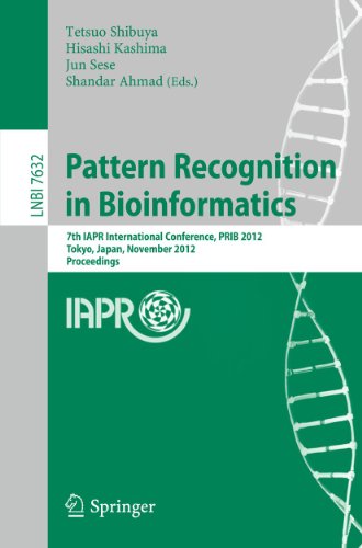 9783642341229: Pattern Recognition in Bioinformatics: 7th IAPR International Conference, PRIB 2012, Tokyo, Japan, November 8-10, 2012, Proceedings (Lecture Notes in Bioinformatics)