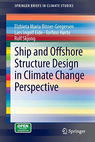 Imagen de archivo de Ship and Offshore Structure Design in Climate Change Perspective a la venta por Revaluation Books