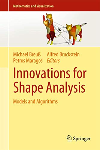 Stock image for Innovations For Shape Analysis: Models And Algorithms (Mathematics And Visualization) for sale by Romtrade Corp.