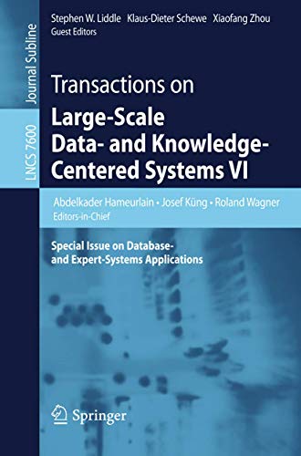 Stock image for Transactions on Large-Scale Data- and Knowledge-Centered Systems VI: Special Issue on Database- and Expert-Systems Applications for sale by HPB-Red