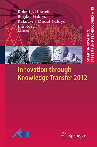 9783642342189: Innovation Through Knowledge Transfer 2012: 18