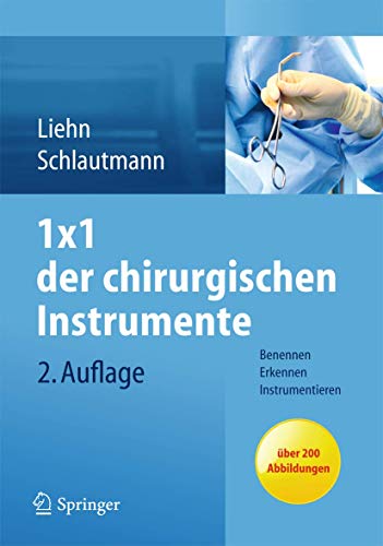 Stock image for 1x1 der chirurgischen Instrumente: Benennen, Erkennen, Instrumentieren for sale by medimops