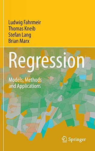 Regression: Models, Methods and Applications - Fahrmeir, Ludwig/ Kneib, Thomas/ Lang, Stefan/ Marx, Brian
