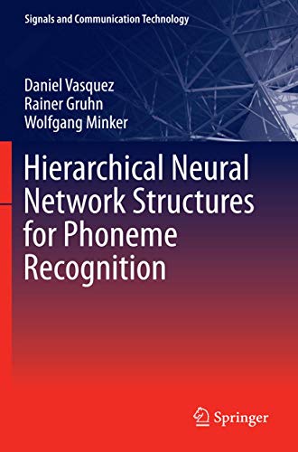 9783642344244: Hierarchical Neural Network Structures for Phoneme Recognition