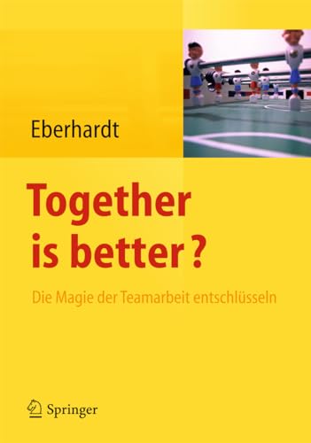 Beispielbild fr Together is better? Die Magie der Teamarbeit entschlsseln. zum Verkauf von Gast & Hoyer GmbH