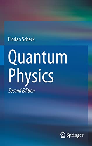 Beispielbild fr Quantum Physics [Hardcover] Scheck, Florian zum Verkauf von SpringBooks