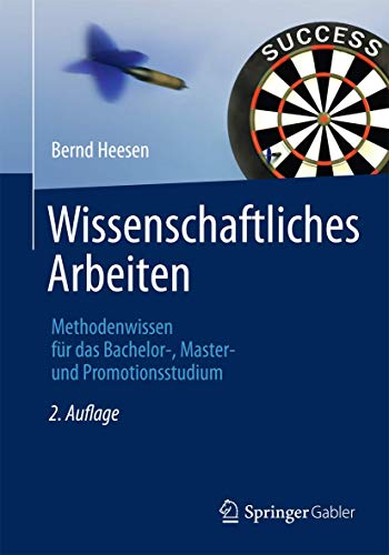 Stock image for Wissenschaftliches Arbeiten: Methodenwissen fr das Bachelor-, Master- und Promotionsstudium for sale by medimops