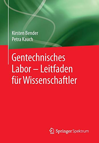 Imagen de archivo de Gentechnisches Labor ? Leitfaden fr Wissenschaftler (German Edition) a la venta por Lucky's Textbooks