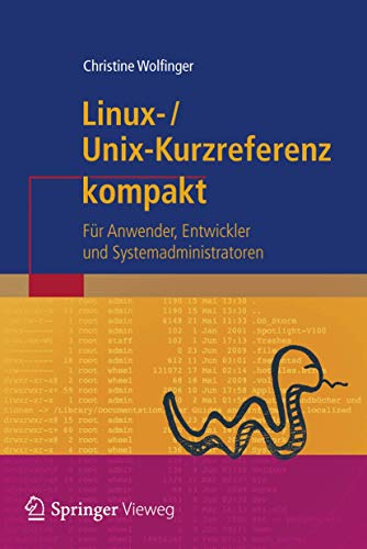 Beispielbild fr Linux-Unix-Kurzreferenz: Fr Anwender, Entwickler und Systemadministratoren (IT kompakt) zum Verkauf von medimops