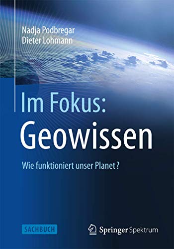 Stock image for Im Fokus: Geowissen : Wie funktioniert unser Planet? for sale by Chiron Media