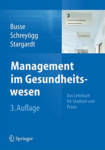 9783642347948: Management im Gesundheitswesen: Das Lehrbuch fr Studium und Praxis