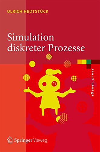 Stock image for Simulation diskreter Prozesse: Methoden und Anwendungen (eXamen.press) for sale by Chiron Media