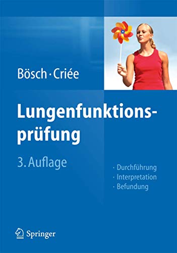 Stock image for Lungenfunktionsprfung: Durchfhrung - Interpretation - Befundung for sale by medimops