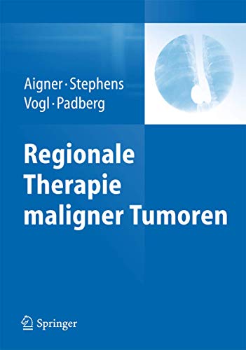 Imagen de archivo de Regionale Therapie maligner Tumoren a la venta por medimops