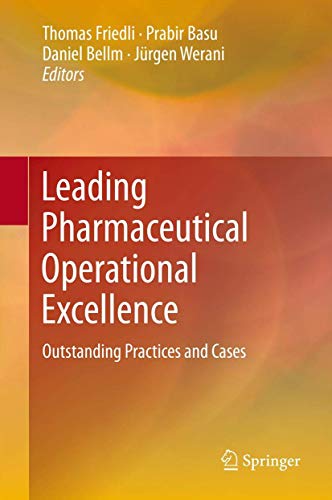 Imagen de archivo de Leading Pharmaceutical Operational Excellence: Outstanding Practices and Cases a la venta por medimops