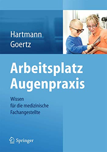 Imagen de archivo de Arbeitsplatz Augenpraxis: Wissen fr die medizinische Fachangestellte a la venta por medimops