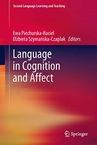 9783642353048: Language in Cognition and Affect (Second Language Learning and Teaching)