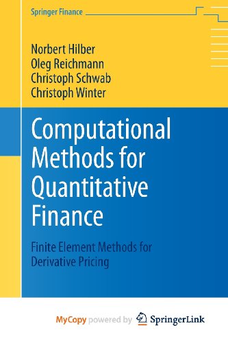 9783642354021: Computational Methods for Quantitative Finance: Finite Element Methods for Derivative Pricing