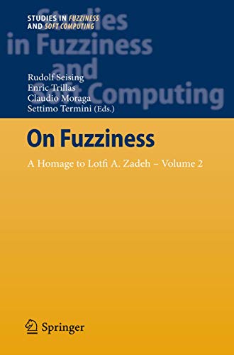 9783642356438: On Fuzziness: A Homage to Lotfi A. Zadeh - Volume 2: 299 (Studies in Fuzziness and Soft Computing)