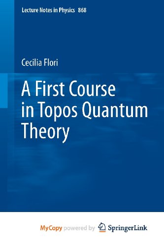 9783642357145: A First Course in Topos Quantum Theory