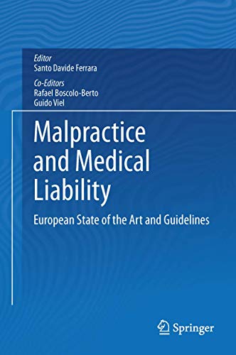9783642358302: Malpractice and Medical Liability: European State of the Art and Guidelines