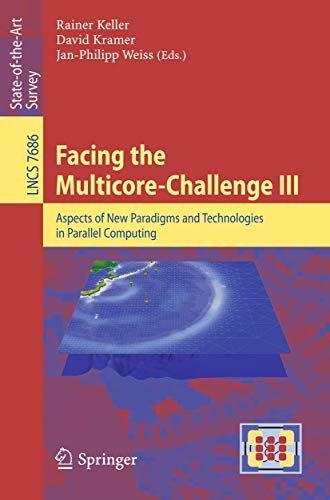 9783642358920: Facing the Multicore-Challenge III: Aspects of New Paradigms and Technologies in Parallel Computing