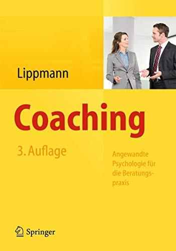 Beispielbild fr Coaching: Angewandte Psychologie fr die Beratungspraxis zum Verkauf von medimops