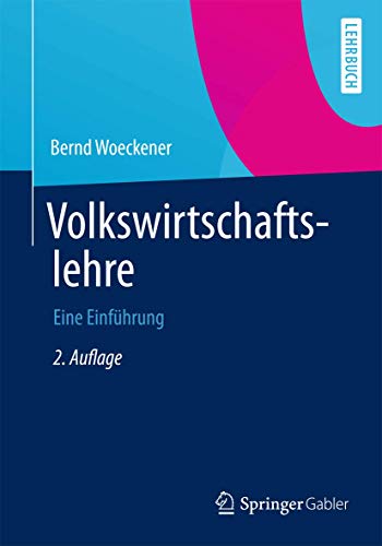 Stock image for Volkswirtschaftslehre: Eine Einfhrung (Springer-Lehrbuch) for sale by medimops