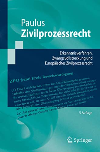 Beispielbild fr Zivilprozessrecht: Erkenntnisverfahren, Zwangsvollstreckung und Europisches Zivilprozessrecht (Springer-Lehrbuch) zum Verkauf von medimops