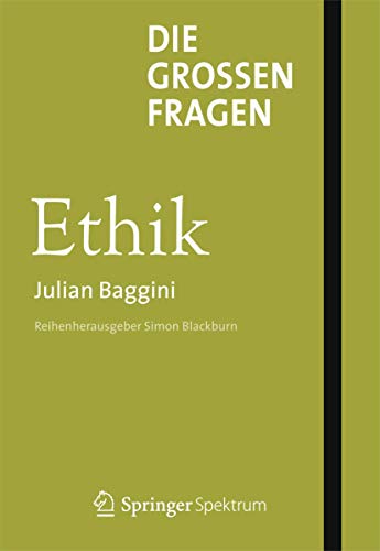 9783642363702: Julian Baggini, Ethics. the Big Questions