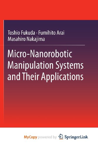 9783642363924: Micro-Nanorobotic Manipulation Systems and Their Applications