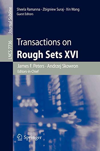 9783642365041: Transactions on Rough Sets XVI: 7736 (Lecture Notes in Computer Science)