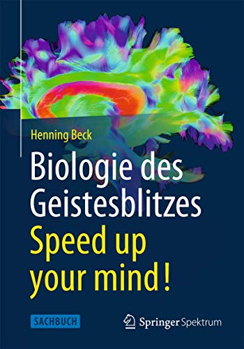 Stock image for Biologie Des Geistesblitzes - Speed Up Your Mind! for sale by Blackwell's