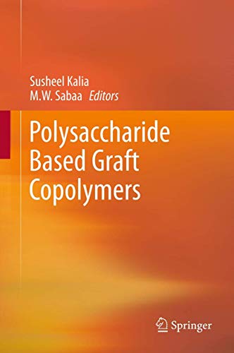 9783642365652: Polysaccharide Based Graft Copolymers