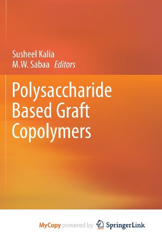 9783642365676: Polysaccharide Based Graft Copolymers