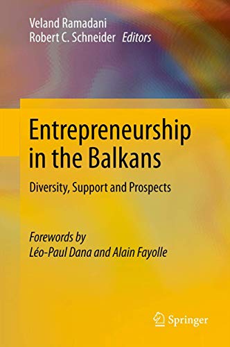 Entrepreneurship in the Balkans: Diversity, Support and Prospects [Hardcover] Ramadani, Veland an...