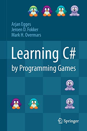 9783642365799: Learning C# by Programming Games