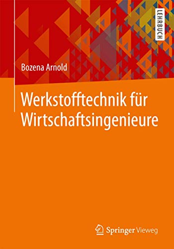 9783642365904: Werkstofftechnik Fur Wirtschaftsingenieure