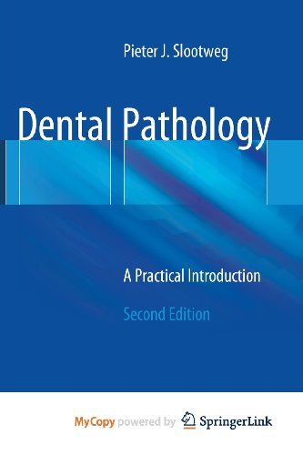9783642367151: Dental Pathology: A Practical Introduction
