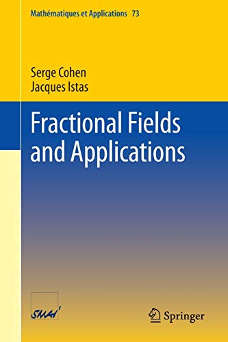 9783642367380: Fractional Fields and Applications: 73 (Mathmatiques et Applications)