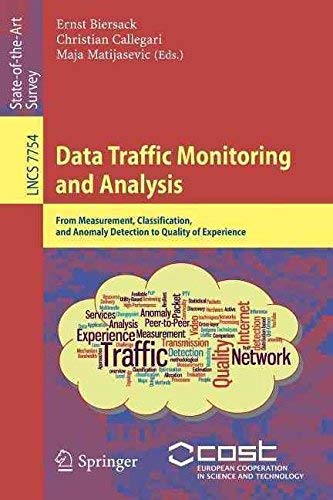 9783642367854: Data Traffic Monitoring and Analysis: From Measurement, Classification, and Anomaly Detection to Quality of Experience