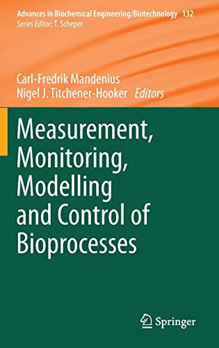 Beispielbild fr Measurement, Monitoring, Modelling and Control of Bioprocesses. zum Verkauf von Gast & Hoyer GmbH