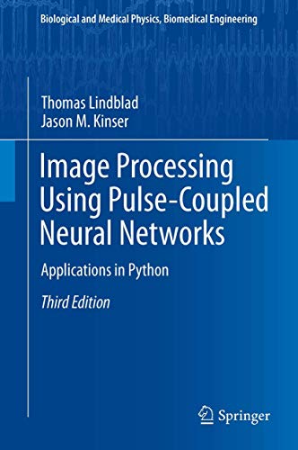 9783642368769: Image Processing using Pulse-Coupled Neural Networks: Applications in Python (Biological and Medical Physics, Biomedical Engineering)